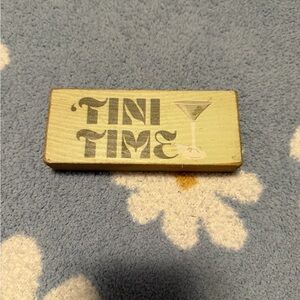 Tini Time Wooden Sign - Cream